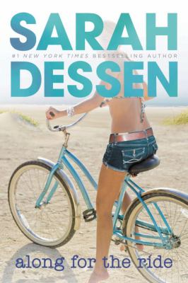 The cover of Along for the Ride. A teen girl rides a blue bike across the beach. She is wearing a bikini top and jeans shorts. 